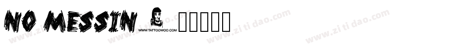 No Messin字体转换